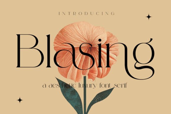 Blasing: A Modern Serif Font with a Botanical Soul