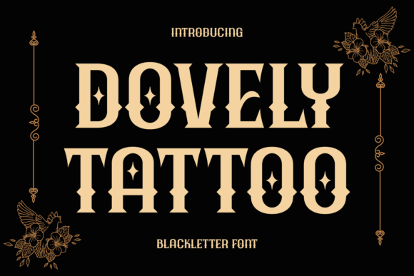 Dovely Tattoo: The Blackletter Font with a Rebel Heart