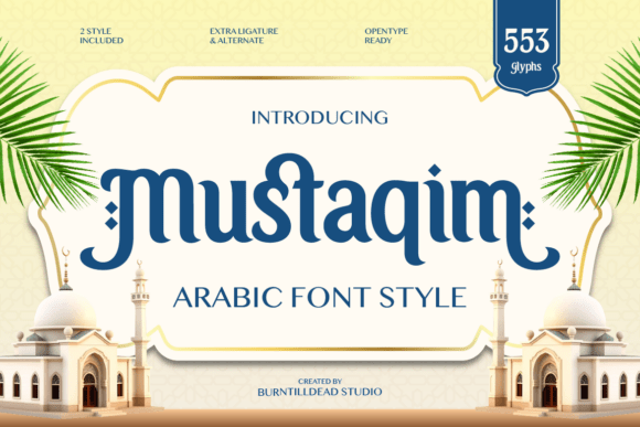 Mustaqim: A Display Font Bridging Arabic Elegance with Modern Design