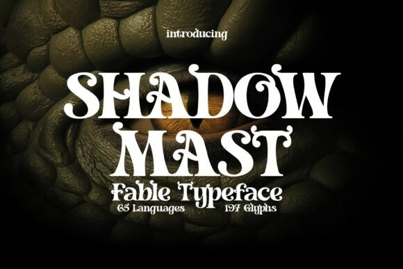Shadowmast: A Typeface Born from Fairytales